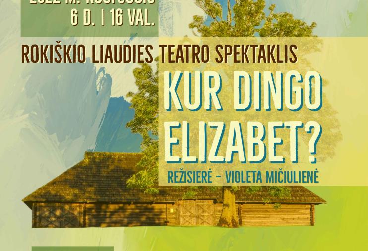 Rokiškio liaudies teatro spektaklis „Kur dingo Elizabet“