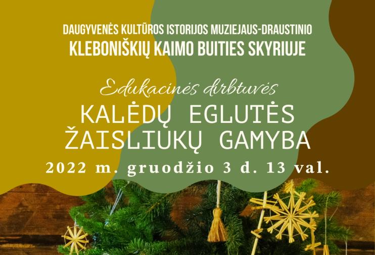 Edukacinės dirbtuvės „Kalėdų eglutės žaisliukų gamyba“