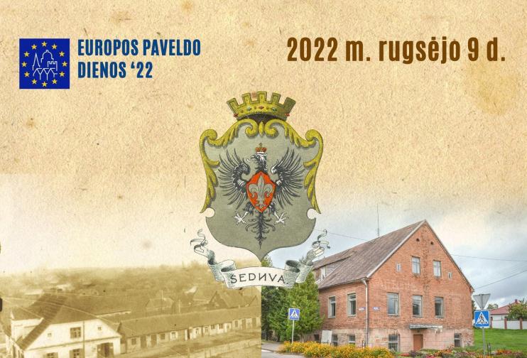 ŠEDUVOJE VYKS EUROPOS PAVELDO DIENŲ RENGINYS – LANKYTOJAI LAUKIAMI EKSKURSIJOSE