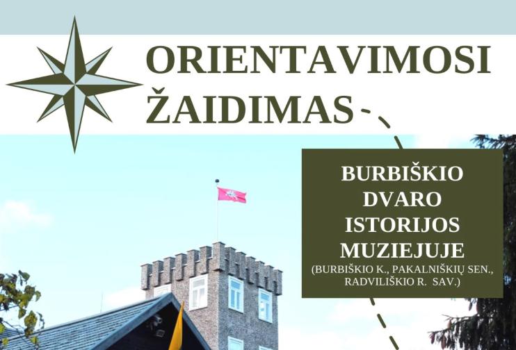 PAŽINTI BURBIŠKIO DVARĄ KVIEČIA ORIENTAVIMOSI ŽAIDIMAS