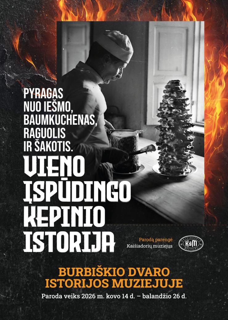 Paroda „Pyragas nuo iešmo, baumkuchenas, raguolis ir šakotis. Vieno įspūdingo kepinio istorija“