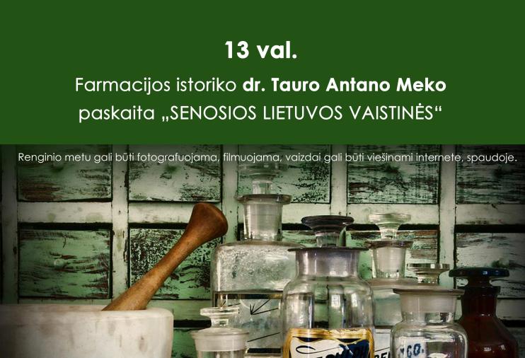 Dr. Tauro Antano Meko paskaita apie senasias Lietuvos vaistines